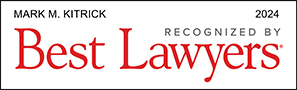 Mark Kitrick Recognized by Best Lawyers 2024
